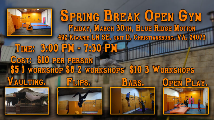 Spring Break Open Gym!
